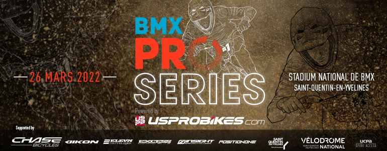 BMX PRO SERIES 2022 : Ouverture de la billetterie Pilotes 